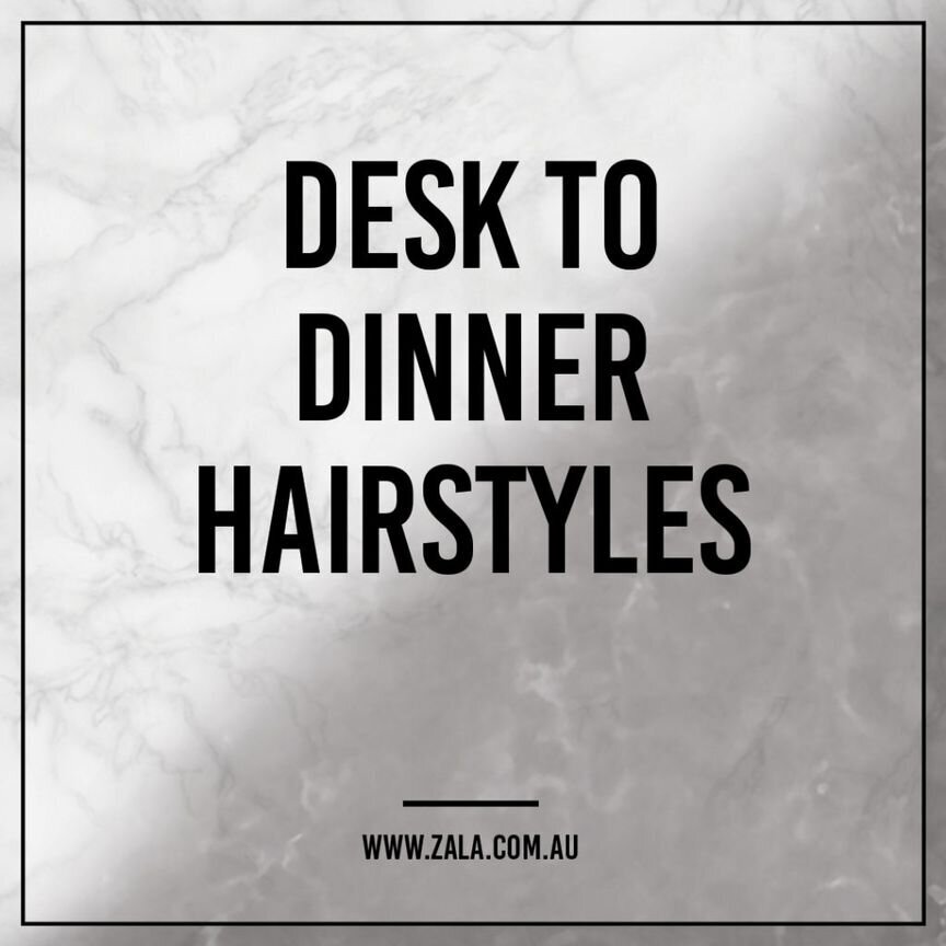 Desk To Dinner Hairstyles
