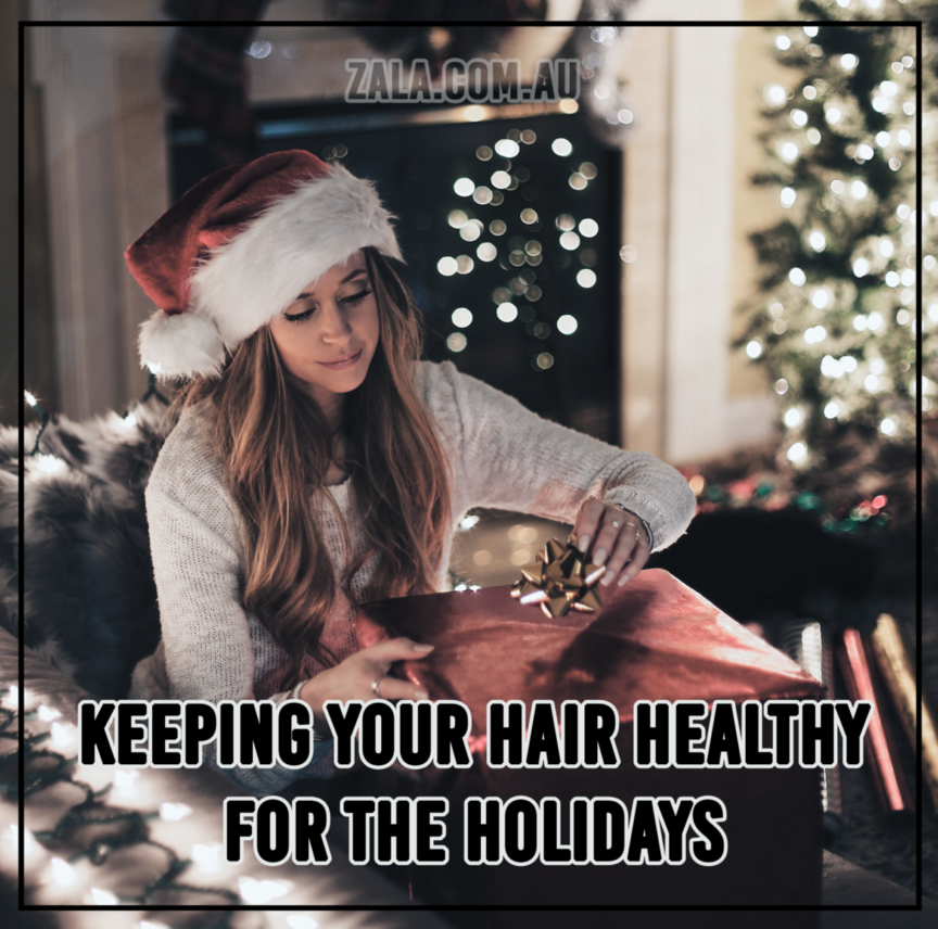 Keeping Your Hair Healthy For The Holidays