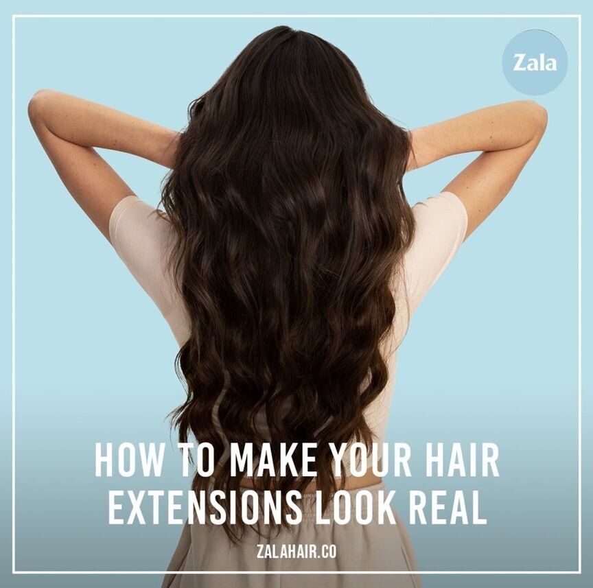How To Make Your Hair Extensions Look Real