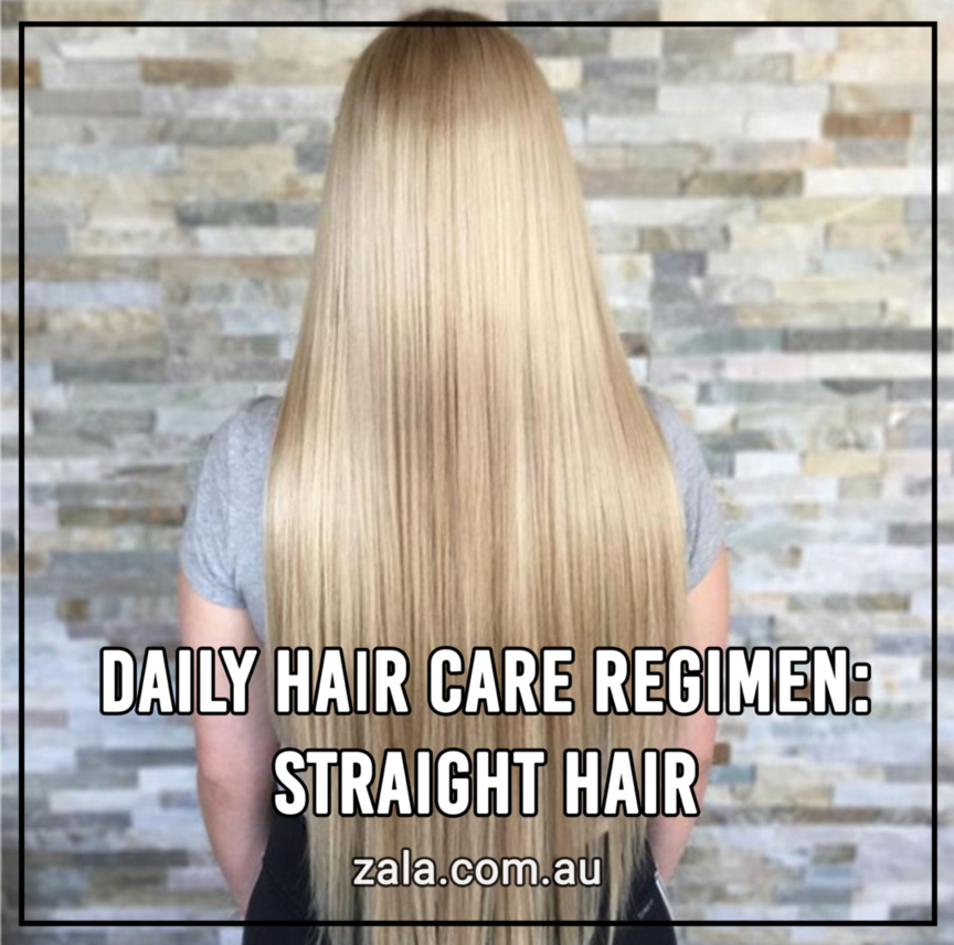 zala blog daily hair care straight hair