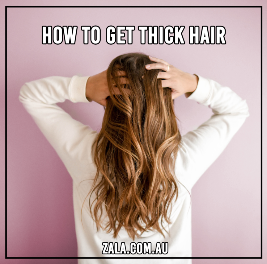 How To Get Thick Hair