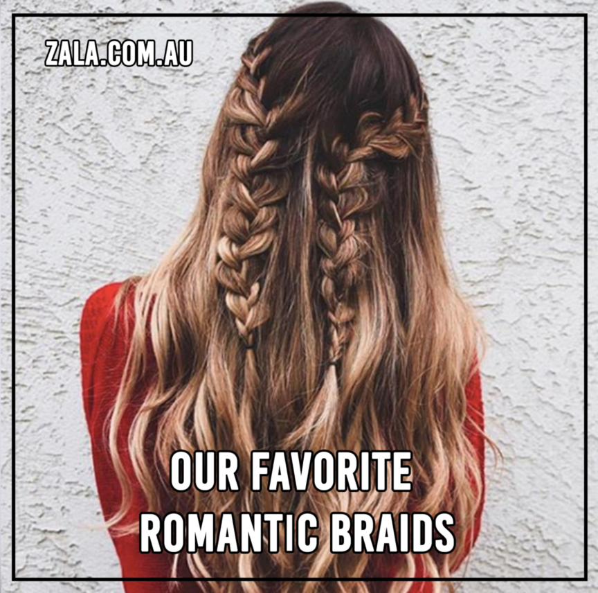 zala Our Favorite Romantic Braids