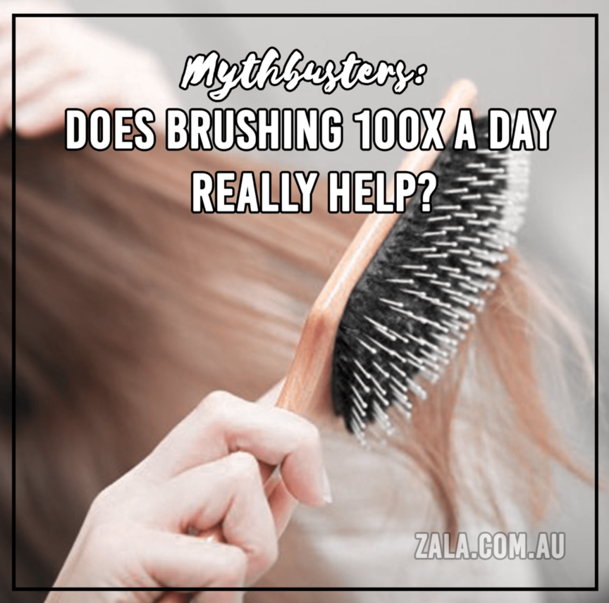 zala brushing hair 100 times a day