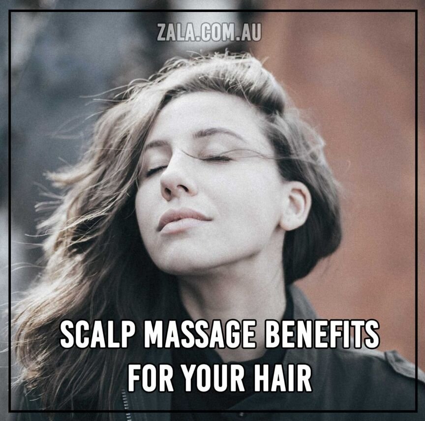 zala-scalp-massage-benefits
