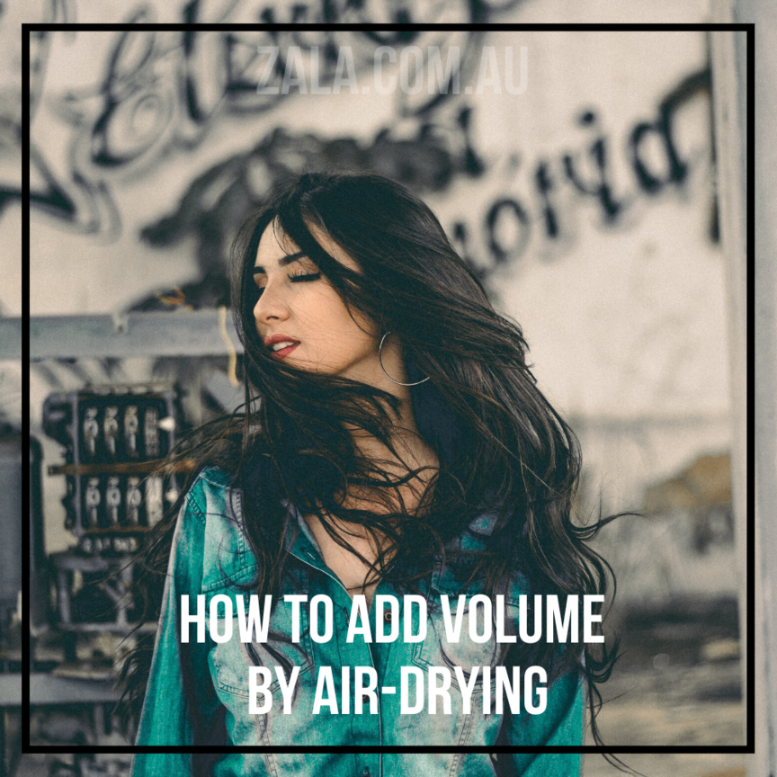 zala-add-volume-by-air-drying