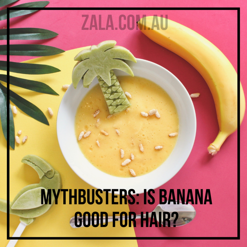 zala-mythbusters-banana-good-for-hair