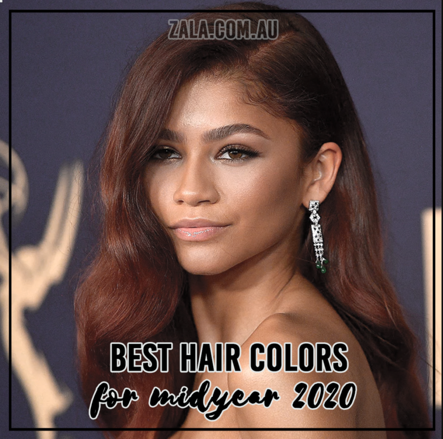 zala best hair colors for midyear 2020
