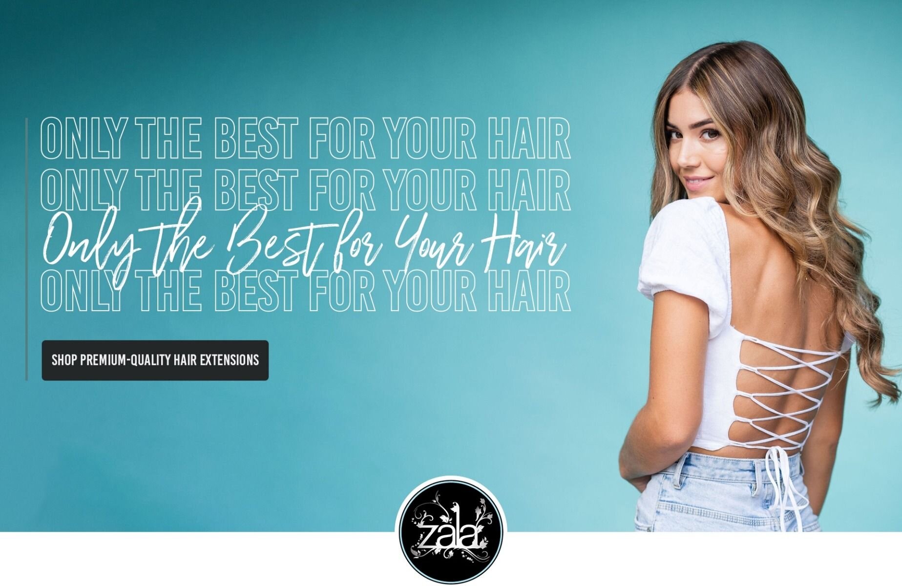 Premium quality hair - only the best hair